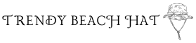 Trendy Beach Hat